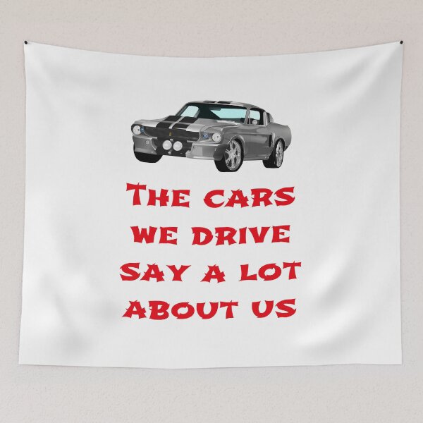 Item preview, The Cars We Drive Say a Lot About Us designed and sold by RueChiedza.