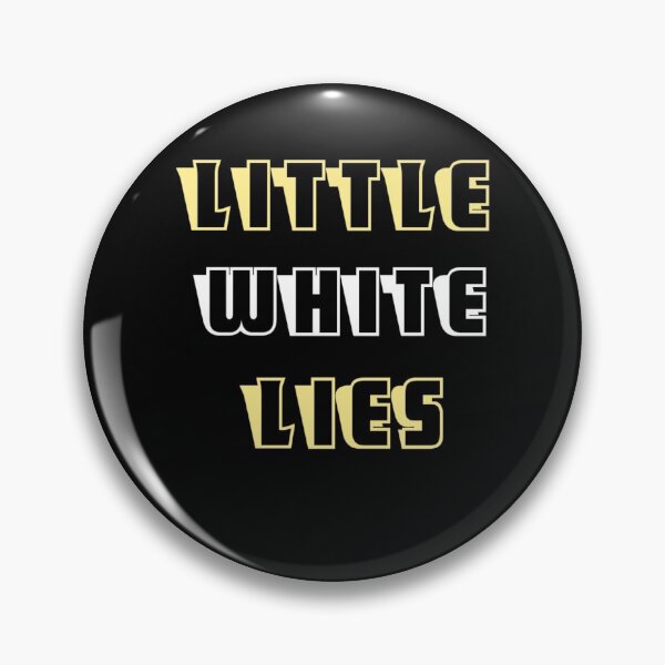 Item preview, Little white lies cool designed and sold by Dear-Ashlin.