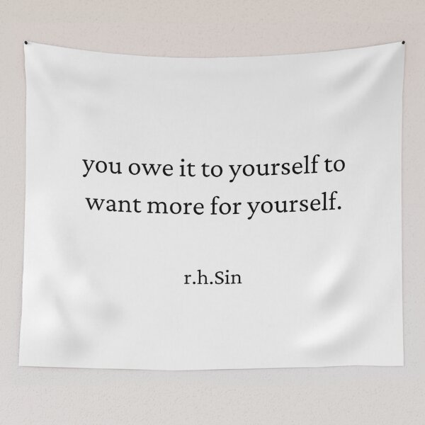 Item preview,   r.h.Sin Poetry Quote- You owe it to Yourself designed and sold by HighSociety00.
