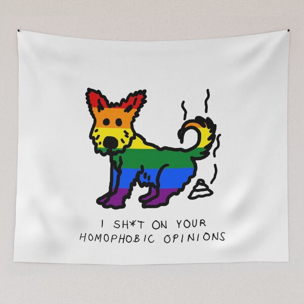 Item preview, I Sh*t On Your Homophobic Opinions designed and sold by HaizyDaizy.
