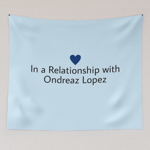 Item preview, In a relationship with Ondreaz Lopez Status designed and sold by MNCO.