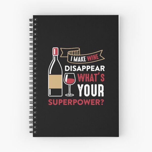 Item preview, I make wine disappear whats your superpower? designed and sold by designdroplet.
