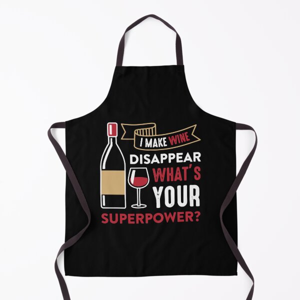 Item preview, I make wine disappear whats your superpower? designed and sold by designdroplet.