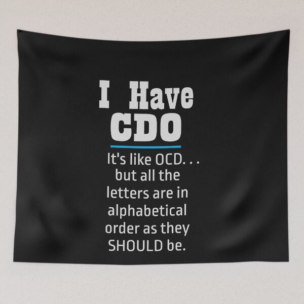 Item preview, I have CDO black Funny OCD Humor designed and sold by mwagie.