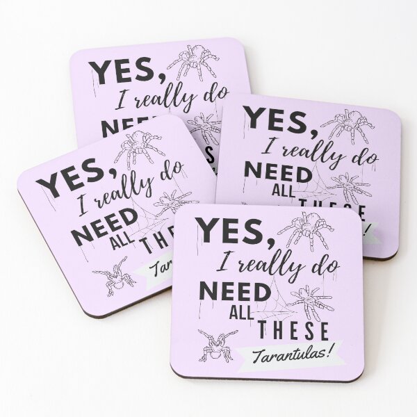 Item preview, Need All These Tarantulas Pet Owner Cobweb Quote designed and sold by luchik-and-co.