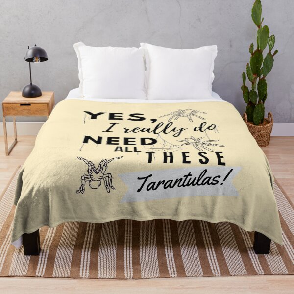 Item preview, Need All These Tarantulas Pet Owner Cobweb Quote designed and sold by luchik-and-co.
