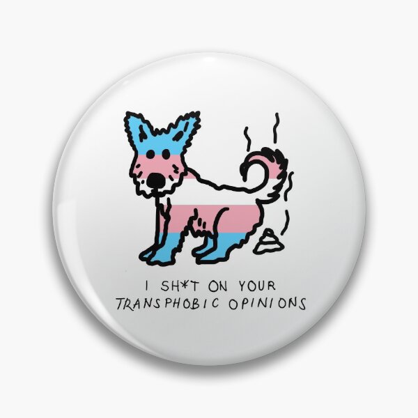 Item preview, I Sh*t on Your Transphobic Opinions designed and sold by HaizyDaizy.