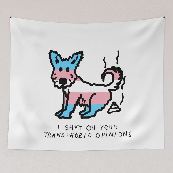 Item preview, I Sh*t on Your Transphobic Opinions designed and sold by HaizyDaizy.