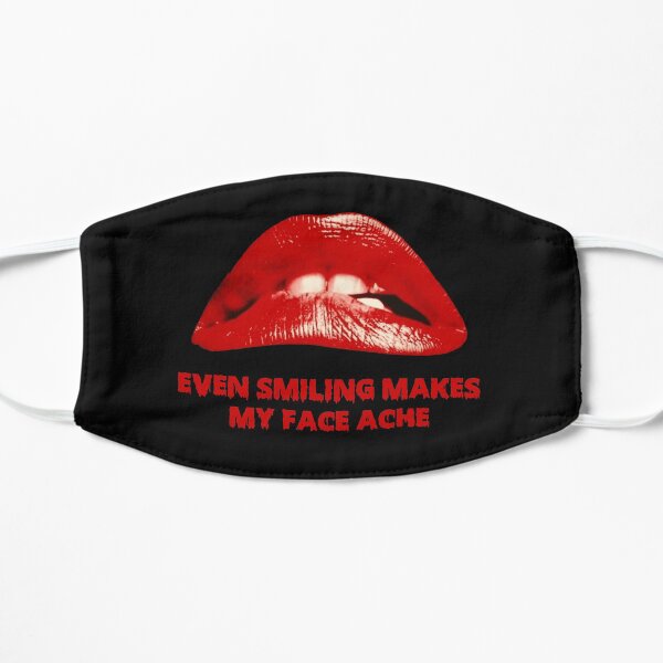 Even smiling makes my face ache Mask