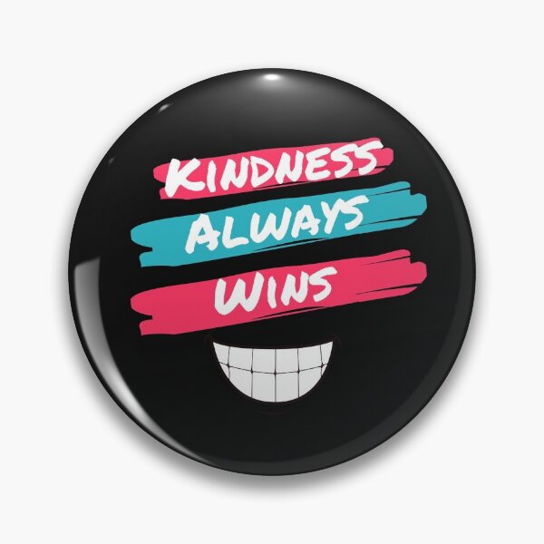 Item preview, Kindness Always Wins designed and sold by Lowdown Designs.