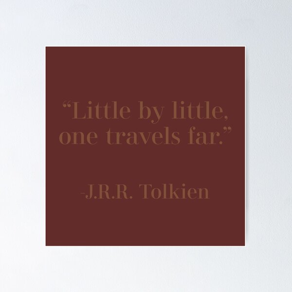 Tolkien Quote Posters for Sale Redbubble