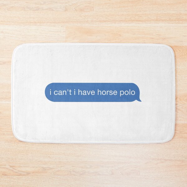 Item preview, i cant i have horse polo designed and sold by orlumbuspirate.