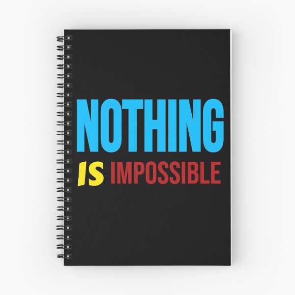Item preview, Nothing Is Impossible Motivational Truth Colorful designed and sold by jacks-tees.