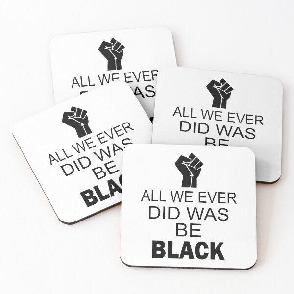 Item preview, All We Ever Did Was Be Black designed and sold by M-Farouk.