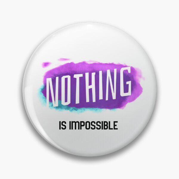 Item preview, Nothing Is Impossible Inspiration designed and sold by jacks-tees.