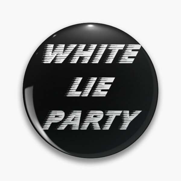 Item preview, white lie party cool designed and sold by Dear-Ashlin.