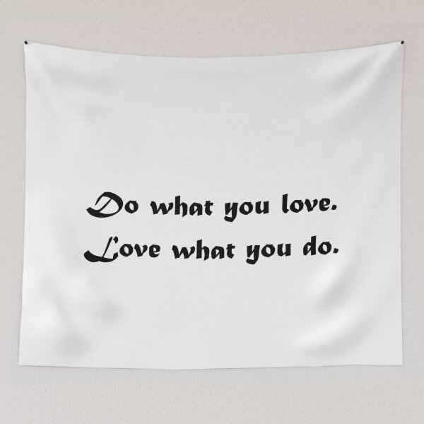 Item preview, Do what you love designed and sold by SueBee-Art.