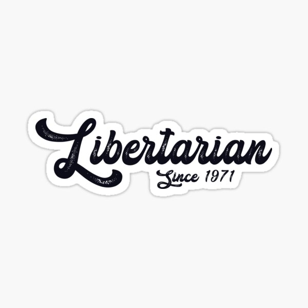 Libertarian Party Since 1971 Sticker