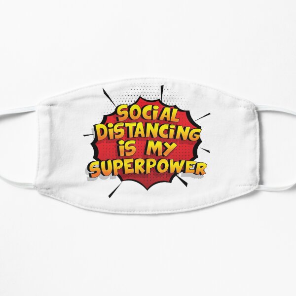 Social Distancing ist mein Superpower Lustiges Social Distancing Designgeschenk Flache Maske