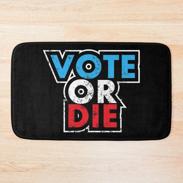 Item preview, Vote Or Die designed and sold by XYZ Studio.