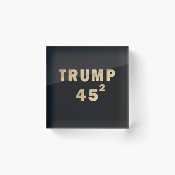 Item preview, Vintage Forty-Five Squared  Trump 2020 45 Squared Political Gift designed and sold by ExprezzDesigns.