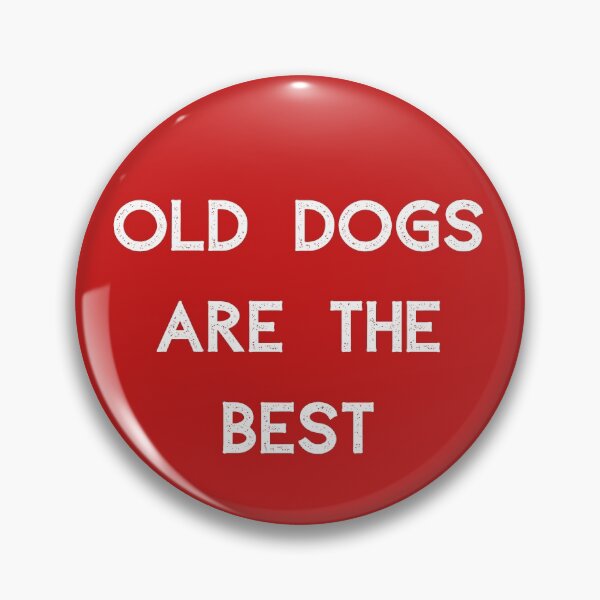 Item preview, Old Dogs Are The Best designed and sold by artistoutfitter.