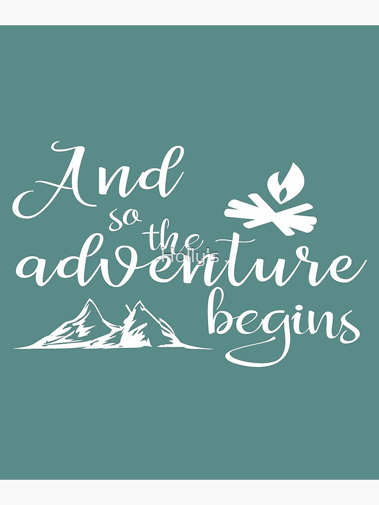 how-the-adventure-began-and-so-the-adventure-begins-words-sayings