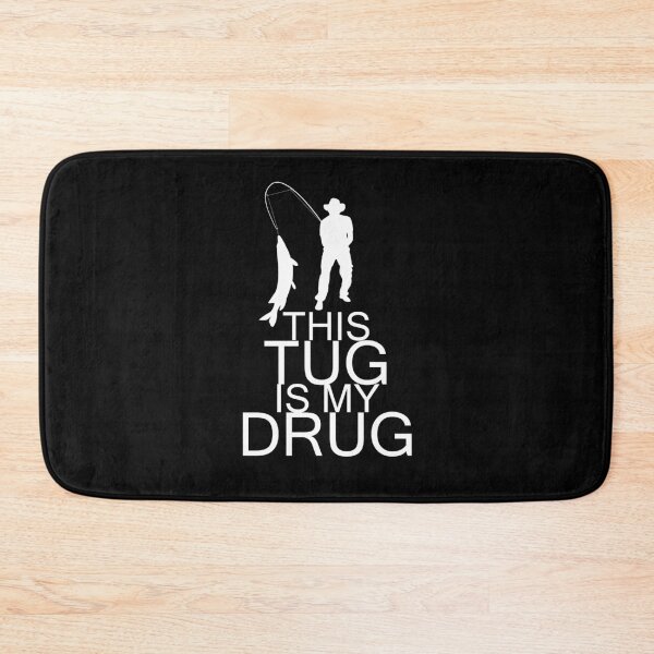 Item preview, This tug is my drug Fishing  designed and sold by YES!GOODY.