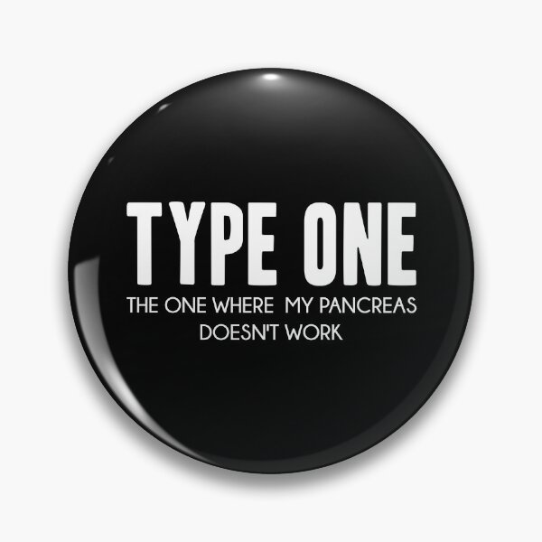 Item preview, Type One The One Where My Pancreas Doesn't Work - Funny Diabetes  designed and sold by T-shirt For You.