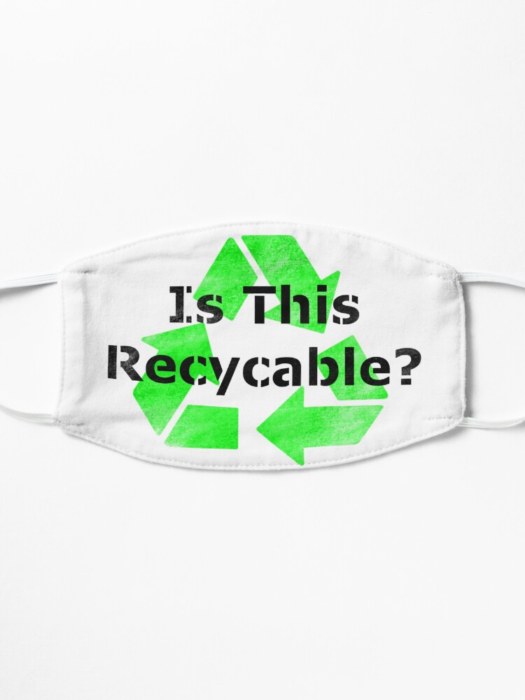 Alternate view of Is This Recycable? Mask