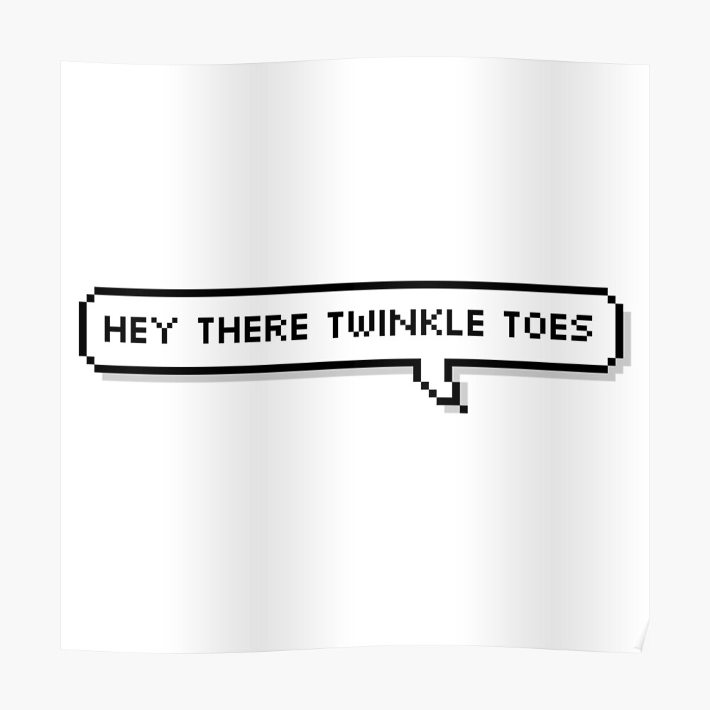 twinkle toes saying