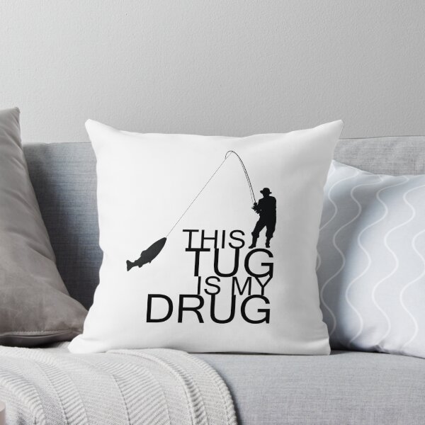 Item preview, This tug is my drug Fishing designed and sold by YES!GOODY.