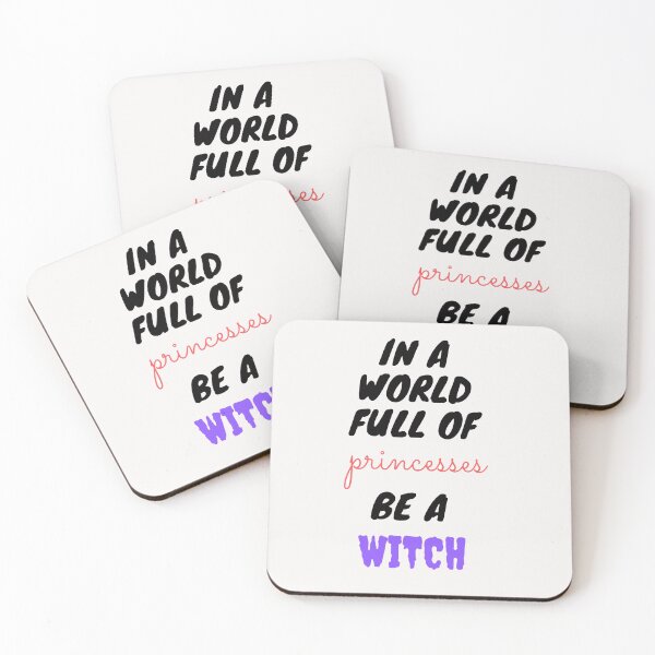 Item preview,  In a world full of princesses be a witch designed and sold by JessyDesigns.