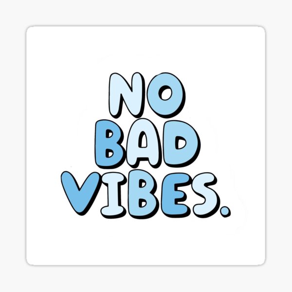 No Bad Vibes Aesthetic Design Sticker For Sale By Marcreations Redbubble 5522