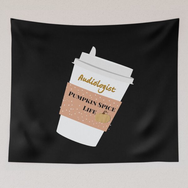 Item preview, Audiologist pumpkin spice life designed and sold by firegalaxy.