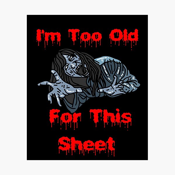 Item preview, I'm Too Old For This Sheet, gifts for your mom,halloween sheet,boo sheet, old ghost,ghost shirt,ghost shirt women designed and sold by fall.in.love. on_ink.