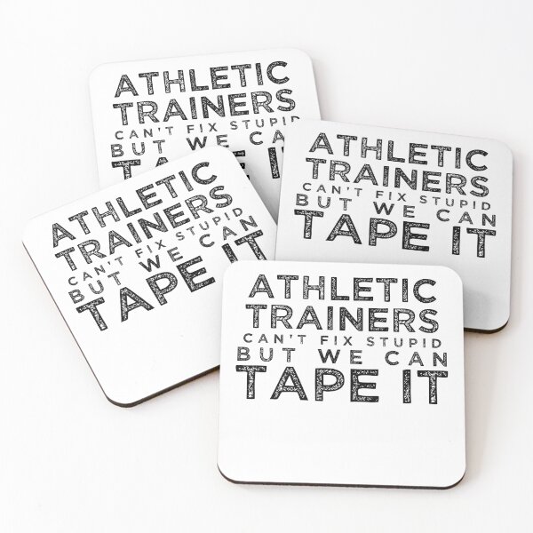 Item preview, Athletic Trainers Can't Fix Stupid But We Can Tape It [BW] designed and sold by TeesYouWant.