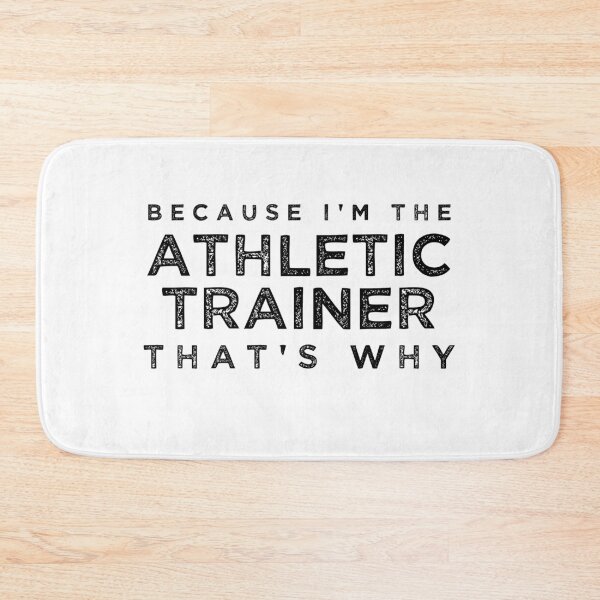 Item preview, Because I'm the Athletic Trainer That's Why [BW] designed and sold by TeesYouWant.