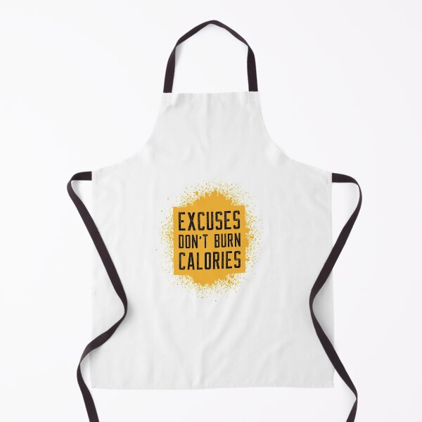 Item preview, Excuses Don't Burn Calories designed and sold by Heckabes.