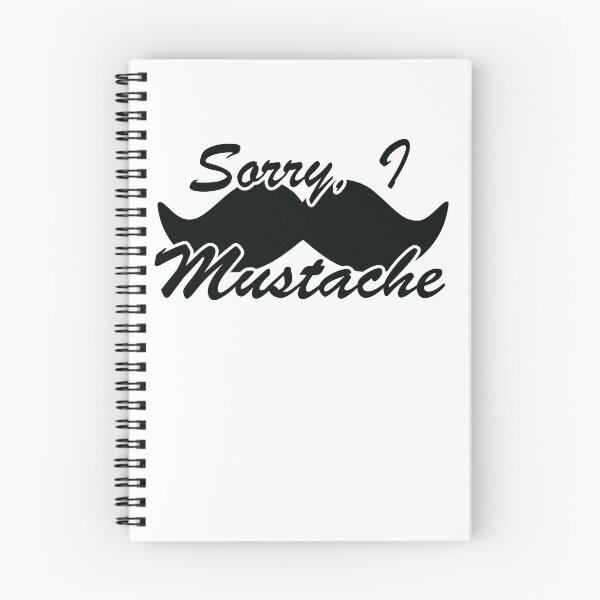 Item preview, Sorry, I Mustache designed and sold by CloakAndDaggers.