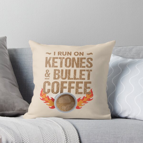 Item preview, Mocha-colored I run on ketones & bullet coffee designed and sold by dana-mie.
