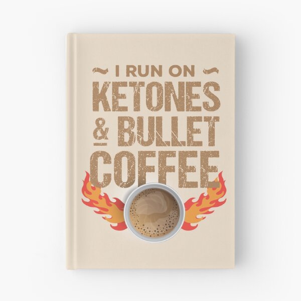 Item preview, Mocha-colored I run on ketones & bullet coffee designed and sold by dana-mie.