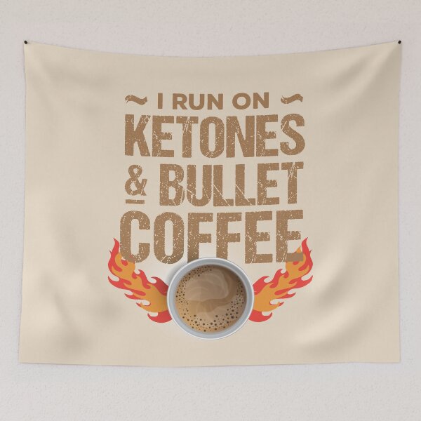 Item preview, Mocha-colored I run on ketones & bullet coffee designed and sold by dana-mie.