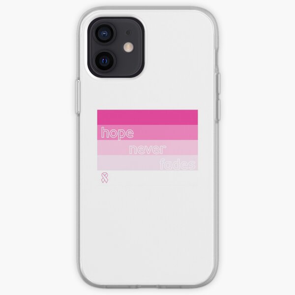 HOPE NEVER FADES - honoring those who have fought and/or are fighting breast cancer iPhone Soft Case