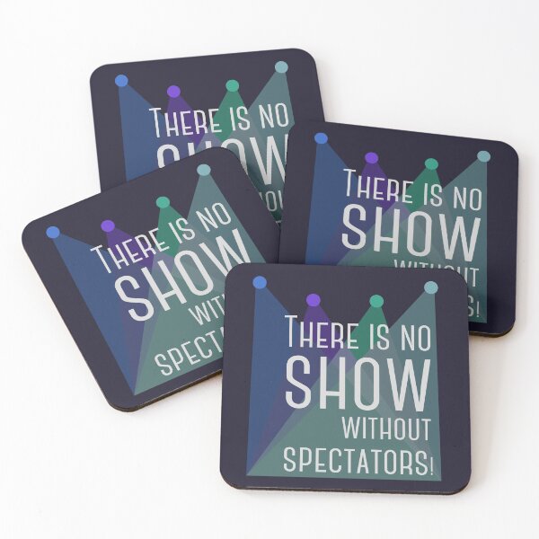 Item preview, There is no show without spectators! designed and sold by tuzlay.