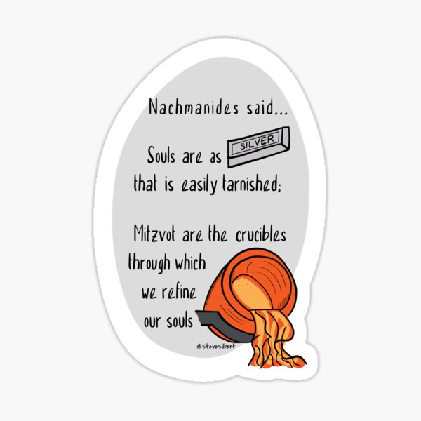 Souls are as silver; mitzvot are the crucible Sticker