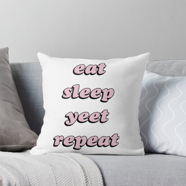 Item preview, eat sleep yeet repeat pink bold text designed and sold by RandomStuffShop.