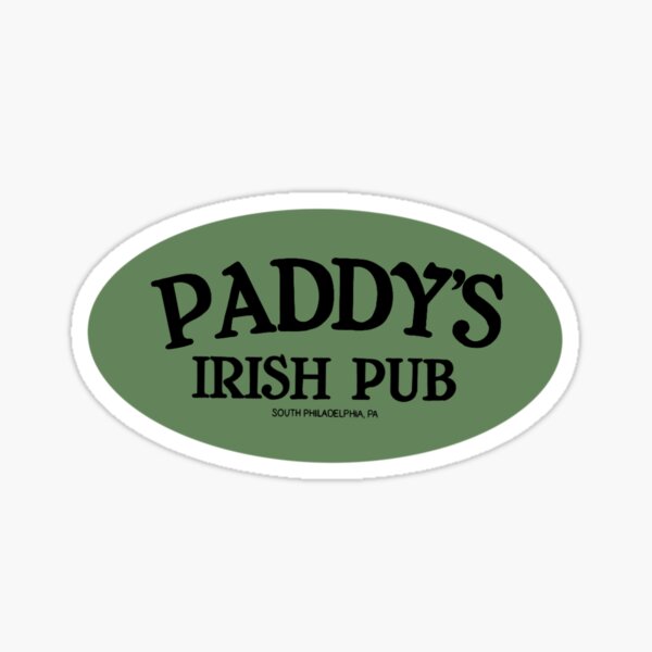 Paddy's Pub - It's Always Sunny in Philadelphia  Sticker