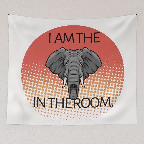 Item preview, Im the elephant in the room quote elephant designed and sold by OneTimeEngineer.