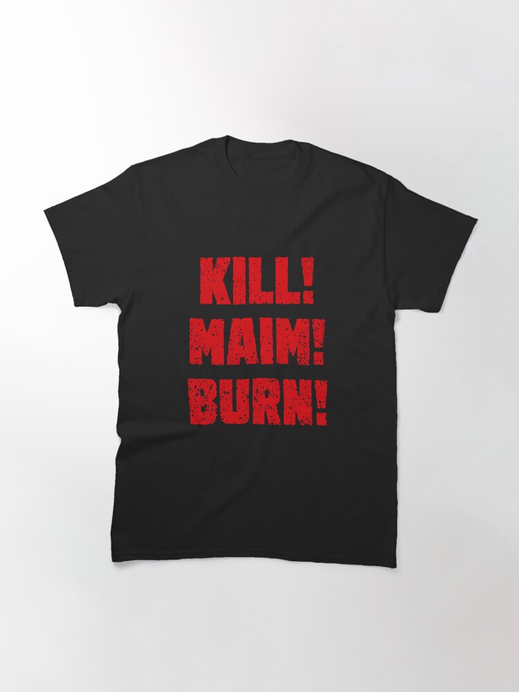Alternate view of Kharn - KILL! MAIM! BURN! (red text) Classic T-Shirt